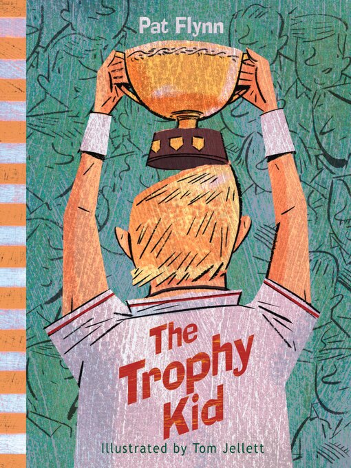 Title details for The Trophy Kid by Pat Flynn - Available
